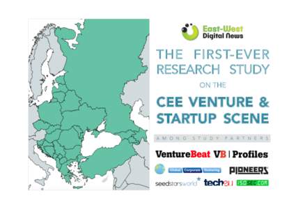 THE FIRST-EVER RESEARCH STUDY ON THE CEE VENTURE & STARTUP SCENE