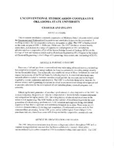 UNCONVENTIONAL HYDROCARBON COOPERATIVE OKLAHOMA STATE UNIVERSITY CHARTER AND BYLAWS ARTICLE I: NAME This document establishes a research cooperative at Oklahoma State University (OSU) called the Unconventional Hydrocarbo