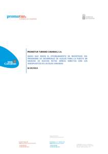 TERMS GOVERNING THE GRANTING OF FLIGHT DEVELOPMENT PROGRAMME INCENTIVES FOR THE START-UP OF NEW DIRECT AIR ROUTES WITH CANARY ISLANDS AIRPORTS