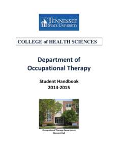 COLLEGE of HEALTH SCIENCES  Department of Occupational Therapy Student Handbook[removed]