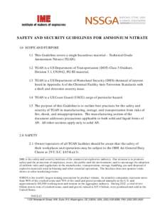 SAFETY AND SECURITY GUIDELINES FOR AMMONIUM NITRATE 1.0 SCOPE AND PURPOSE 1.1 This Guideline covers a single hazardous material – Technical Grade Ammonium Nitrate (TGAN[removed]TGAN is a US Department of Transportation (