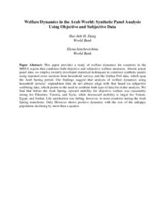 Welfare Dynamics in the Arab World: Synthetic Panel Analysis Using Objective and Subjective Data Hai-Anh H. Dang World Bank Elena Ianchovichina World Bank