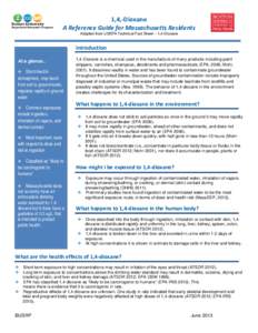 1,4,-Dioxane A Reference Guide for Massachusetts Residents Adapted from USEPA Technical Fact Sheet – 1,4-Dioxane Introduction At a glance...