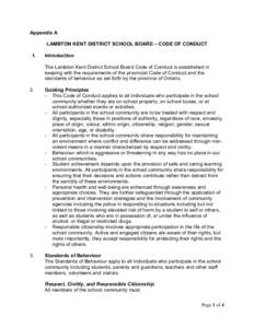 Appendix A LAMBTON KENT DISTRICT SCHOOL BOARD – CODE OF CONDUCT 1. Introduction The Lambton Kent District School Board Code of Conduct is established in