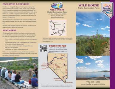 Facilities & Services  wild horse User fees are charged for day use, boating and camping. The campground has 33 sites with a table, fire pit and a camp pad