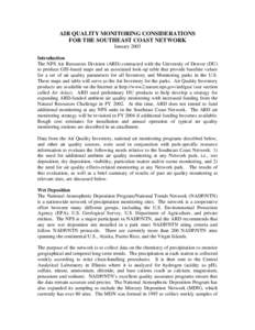 AIR QUALITY MONITORING CONSIDERATIONS FOR THE SOUTHEAST COAST NETWORK January 2003 Introduction The NPS Air Resources Division (ARD) contracted with the University of Denver (DU) to produce GIS-based maps and an associat