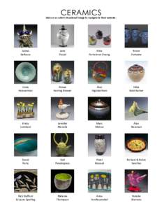ceramics  Click on an artist’s thumbnail image to navigate to their website. James DeRosso