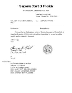 Supreme Court of Florida WEDNESDAY, DECEMBER 22, 2004 CASE NO.: SC04-2346 Lower Tribunal No.: 3D02-2965 GOLDEN STATE INDUSTRIES,