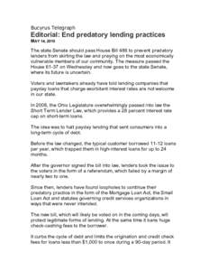 Bucyrus Telegraph  Editorial: End predatory lending practices MAY 14, 2010  The state Senate should pass House Bill 486 to prevent predatory