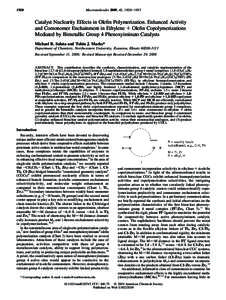 1920  Macromolecules 2009, 42, Catalyst Nuclearity Effects in Olefin Polymerization. Enhanced Activity and Comonomer Enchainment in Ethylene + Olefin Copolymerizations