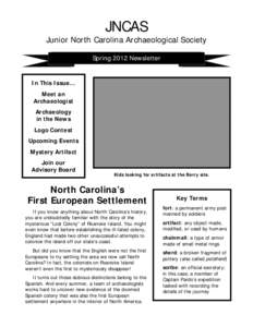 JNCAS  Junior North Carolina Archaeological Society Spring 2012 Newsletter  In This Issue…