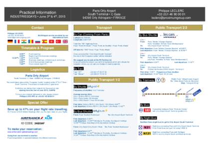 INDUSTRIESDAYS • June 3rd & 4th, 2015  Paris Orly Airport South Terminal • C GateOrly Aérogare • FRANCE