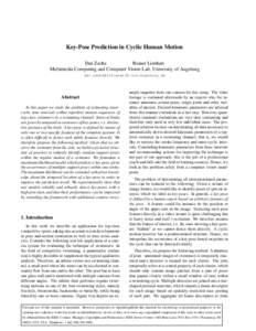 Key-Pose Prediction in Cyclic Human Motion Dan Zecha Rainer Lienhart Multimedia Computing and Computer Vision Lab, University of Augsburg [removed]