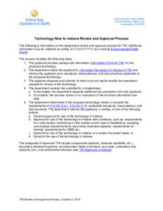 Environmental Public Health 2 North Meridian Street, 5-E Indianapolis, IN[removed]Technology New to Indiana Review and Approval Process The following is information on the department review and approval process for TNI. Ad