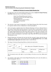 Planning Department The Government of the Hong Kong Special Administrative Region Guideline for Ordering Government Digital Planning Data 1.  For each order in the Government Digital planning data, please complete the Di