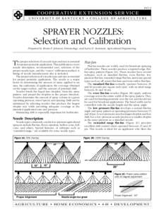 PAT-3  C O O P E R AT I VE E X T E N S I O N S E R VI C E U N I V E R S I T Y OF K E N T U C K Y • C O L L E G E O F A G R I C U L T U R E  SPRAYER NOZZLES: