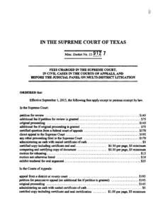 IN THE SUPREME COURT OF TEXAS Misc. Docket No. 1J[removed]FEES CHARGED IN THE SUPREME COURT,