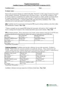 Practical Assessment Form Qualified Chainsaw and Pruning (Ground based) Technician (QCPT) Candidate name:__________________________________ Date: _____________