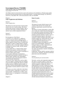 Government Decreeon the Security in the Use of Nuclear Energy Issued in Helsinki 27 November 2008 ————— According to the Government decision made on the submission by the Ministry of Employment and 