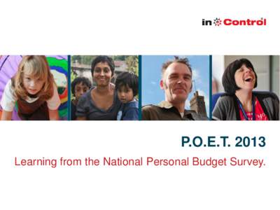 P.O.E.TLearning from the National Personal Budget Survey. The uptake of personal budgets in England (HSCIC) 700,000