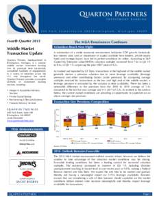 Fourth QuarterQuarton Partners, headquartered in Birmingham, Michigan, is a premier middle market investment banking firm. Its principals have successfully