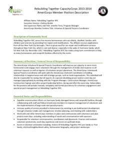 Rebuilding Together CapacityCorps[removed]AmeriCorps Member Position Description Affiliate Name: Rebuilding Together NYC Executive Director: Chelsea Muller Site Supervisor Name and Title: Jennifer Terry, Program Manage