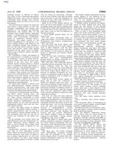 July 27, 1999  message across, to deliver or reflect the views of our constituencies almost 3,000 miles away, and to let our Senate colleagues from around this country