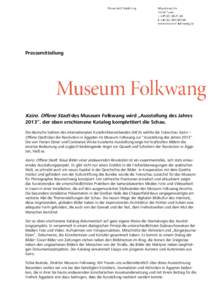 Pressemitteilung  Kairo. Offene Stadt des Museum Folkwang wird „Ausstellung des Jahres 2013“, der eben erschienene Katalog komplettiert die Schau. Die deutsche Sektion des internationalen Kunstkritikerverbandes (AICA