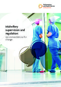 Midwifery supervision and regulation: recommendations for change