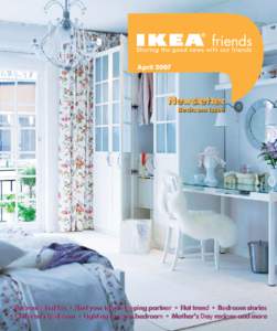 AprilNewsletter Bedroom Issue  • Bedroom textiles • Find your ideal sleeping partner • Hot trend • Bedroom stories