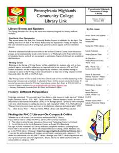 Pennsylvania Highlands Community College Library Link Library Events and Updates This Spring Semester the Library has some new initiatives designed for faculty, staff and students.