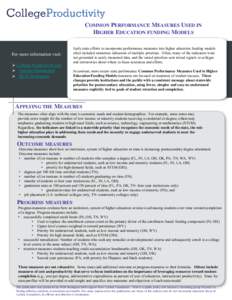 COMMON PERFORMANCE MEASURES USED IN HIGHER EDUCATION FUNDING MODELS For more information visit:  College Productivity.org  Lumina Foundation