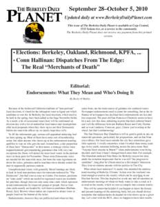 September 28–October 5, 2010  Updated daily at www.BerkeleyDailyPlanet.com This issue of The Berkeley Daily Planet is available at Copy Central, 1553 Solano Ave, as a service to the community. The Berkeley Daily Planet