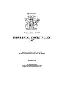 Queensland  Workplace Relations Act 1997 INDUSTRIAL COURT RULES 1997