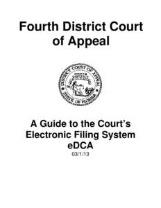 Fourth District Court of Appeal A Guide to the Court’s Electronic Filing System eDCA
