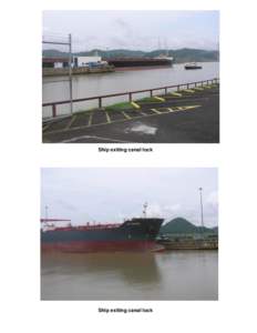 Ship exiting canal lock  Ship exiting canal lock Canal from bridge