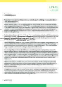 Press release For immediate release Renovation, innovation and inspiration to make Europe’s buildings more sustainable at Local Renewables 2011 Freiburg, Germany, OctoberLocal governments are taking concrete