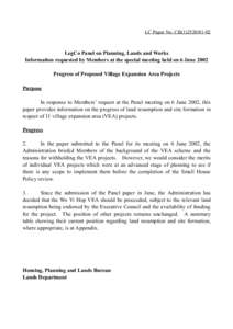 LC Paper No. CB[removed]LegCo Panel on Planning, Lands and Works Information requested by Members at the special meeting held on 6 June 2002 Progress of Proposed Village Expansion Area Projects Purpose