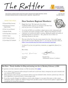 THE OFFICIAL NEWSLETTER OF THE STATE BAR OF ARIZONA SOUTHERN REGIONAL OFFICE 270 NORTH CHURCH AVENUE, TUCSON, AZ 85701 – [removed] – [removed]FAX JANUARY 2014 VOLUME 1, ISSUE 3