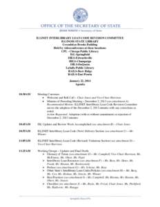 ILLINET INTERLIBRARY LOAN CODE REVISION COMMITTEE ILLINOIS STATE LIBRARY Gwendolyn Brooks Building Held by videoconference at these locations: CPL - Chicago Public Library ISL-Springfield