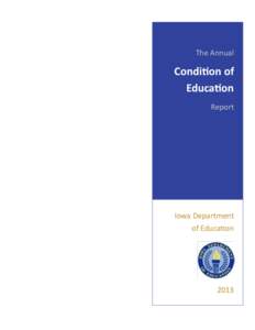 The Annual  Condition of Education Report