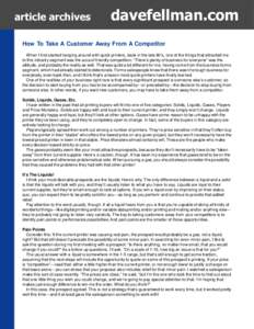 article archives  davefellman.com How To Take A Customer Away From A Competitor When I first started hanging around with quick printers, back in the late 80’s, one of the things that attracted me