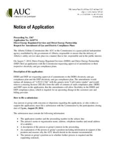 Notice of Application Proceeding No[removed]Application No[removed]Direct Energy Regulated Services and Direct Energy Partnership Request for Amendment of Gas and Electric Compliance Plans The Alberta Utilities Commission