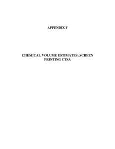 Chemical Volume Estimates: Screen Printing CTSA – Appendix F