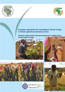 Emerging approaches for responding to climate change in African agricultural advisory services Challenges, opportunities and recommendations for an AFAAS climate change response strategy  Pictures are from a Climate Cha