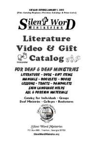 Catalog Expires January 1, 2015 [This Catalog Replaces Previous Catalogs & Price Lists] Literature Video & Gift Catalog