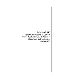 Method 645 The Determination of Certain Amine Pesticides and Lethane in Municipal and Industrial Wastewater