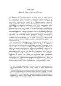 Helge Schalk  Kulturelle Welten – Universes of Discourse Jenen philosophischen Konzeptionen, die eine umfassende Theorie der Kultur1 intendieren – etwa indem sie in ihrer Beschreibung der kulturellen Welt mit Begriff