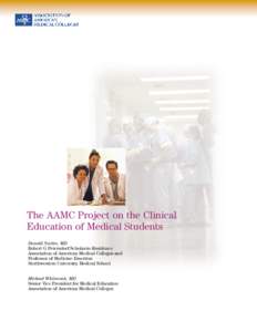 The AAMC Project on the Clinical Education of Medical Students Donald Nutter, MD Robert G Petersdorf Scholar-in-Residence Association of American Medical Colleges and Professor of Medicine Emeritus