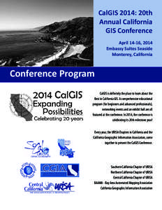 CalGIS 2014: 20th Annual California GIS Conference April 14-16, 2014 Embassy Suites Seaside Monterey, California